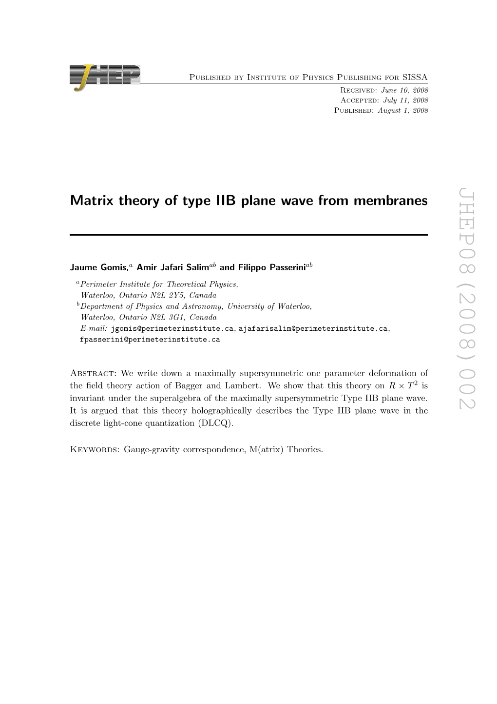 JHEP08(2008)002 Is 2 T × R , Rmation of July 11, 2008 June 10, 2008 August 1, 2008 Accepted: Received: S Theory on Published: Metric Type IIB Plane Wave