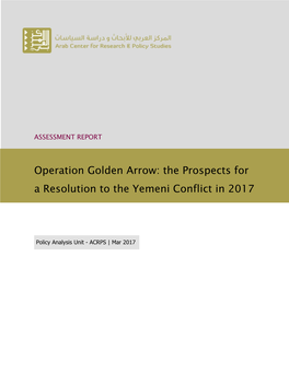 Operation Golden Arrow: the Prospects for a Resolution to the Yemeni Conflict in 2017