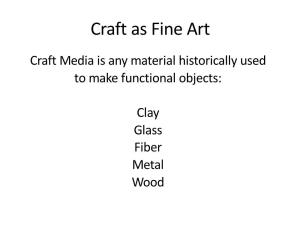 Craft As Fine Art