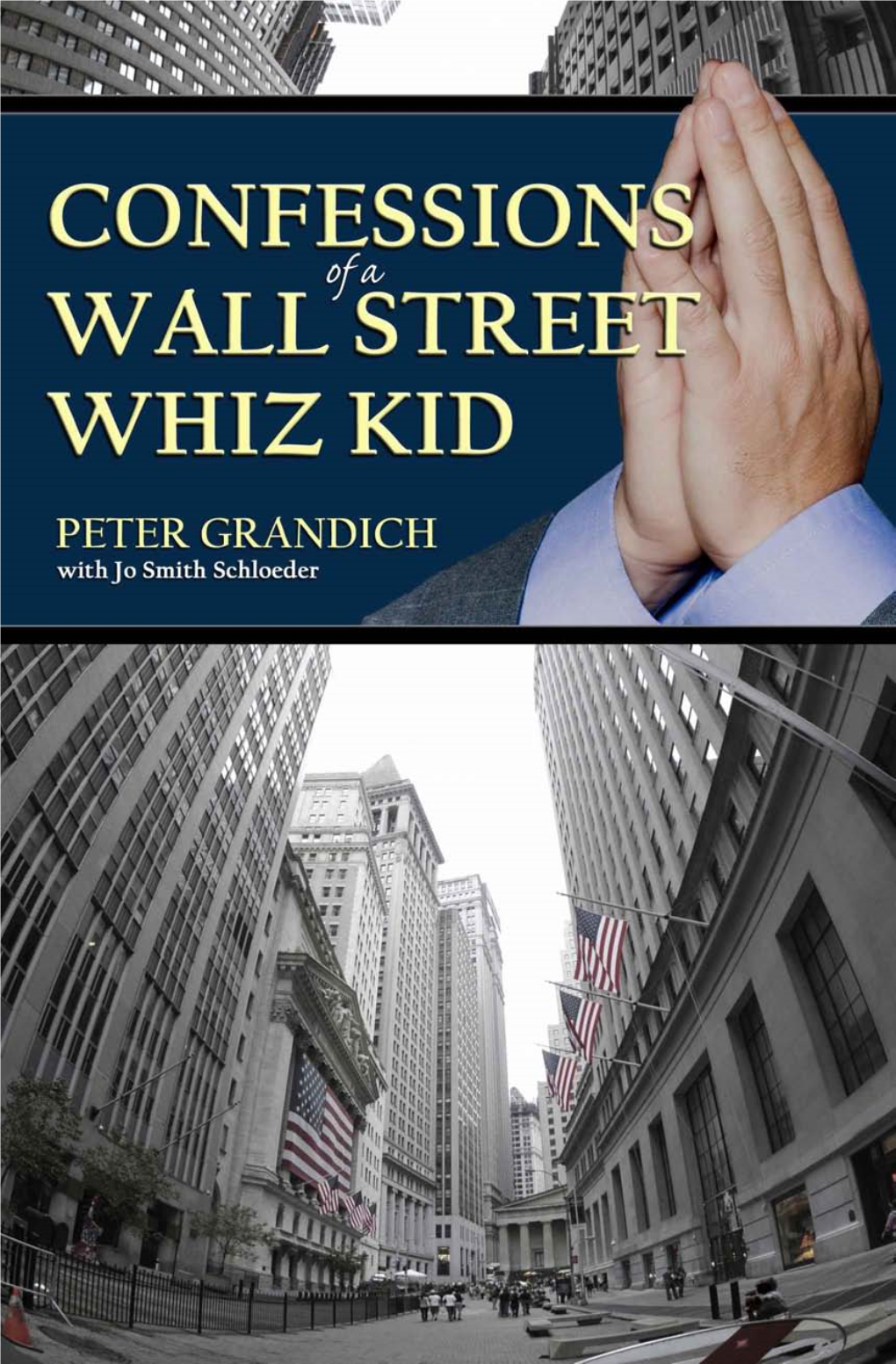 Confessions of a Wall Street Whiz Kid