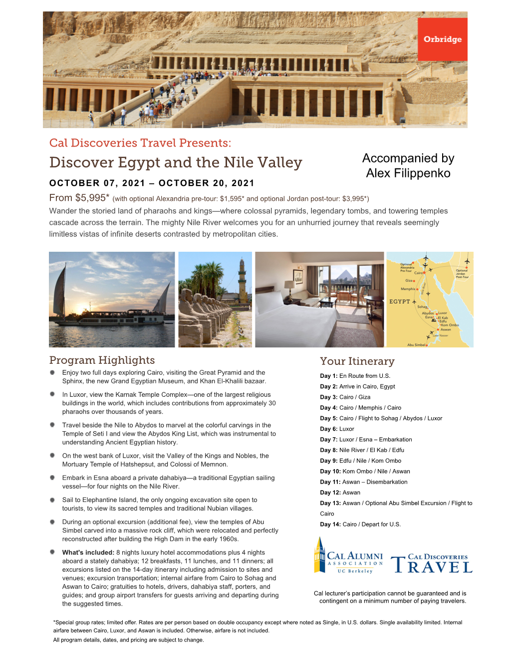 Discover Egypt and the Nile Valley Accompanied by Alex Filippenko OCTOBER 07, 2021 – OCTOBER 20, 2021