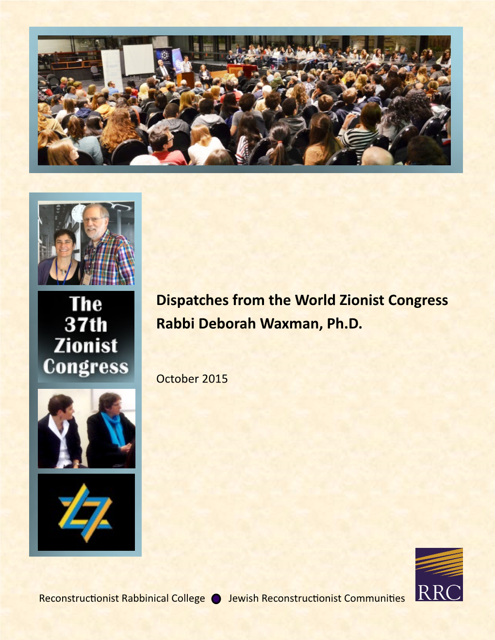 Dispatches from the World Zionist Congress Rabbi Deborah Waxman, Ph.D