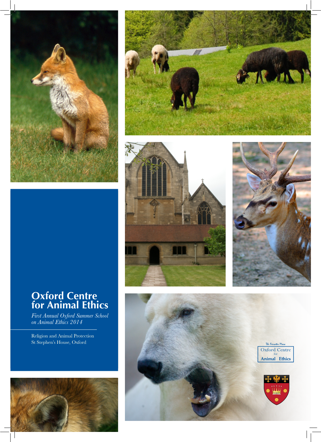 Oxford Centre for Animal Ethics First Annual Oxford Summer School on Animal Ethics 2014