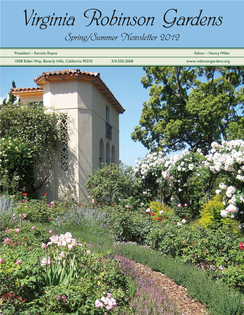 Virginia Robinson Gardens Spring/Summer 2012 Newsletter