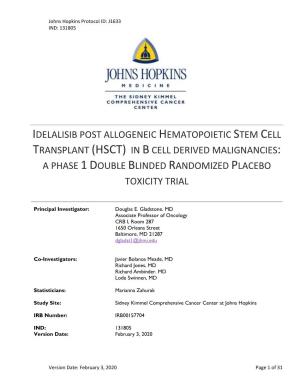 Idelalisib Post Allogeneic Hematopoietic Stem Cell Transplant (Hsct) in B Cell Derived Malignancies: a Phase 1 Double Blinded Randomized Placebo Toxicity Trial