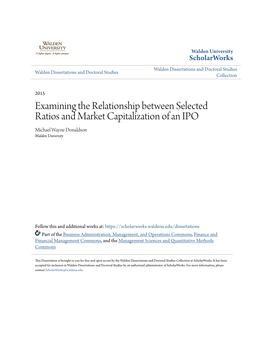 Examining the Relationship Between Selected Ratios and Market Capitalization of an IPO Michael Wayne Donaldson Walden University