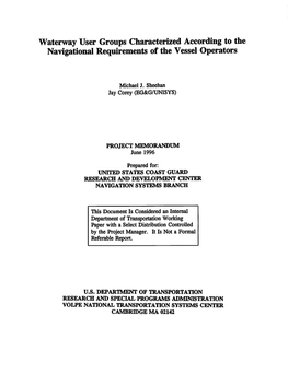 Waterway User Groups Characterized According to the Navigational Requirements of the Vessel Operators