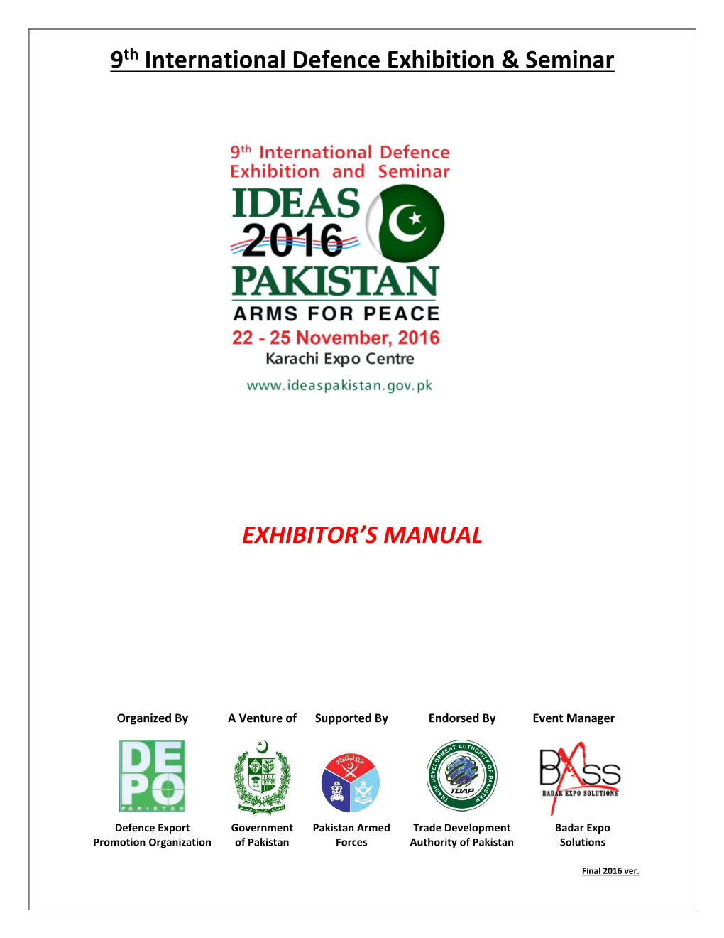 9Th International Defence Exhibition & Seminar EXHIBITOR's MANUAL