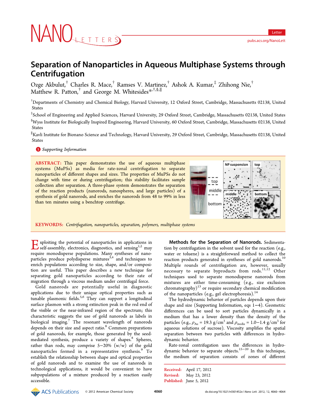 Separation of Nanoparticles in Aqueous Multiphase Systems Through Centrifugation † † † ‡ † Ozge Akbulut, Charles R
