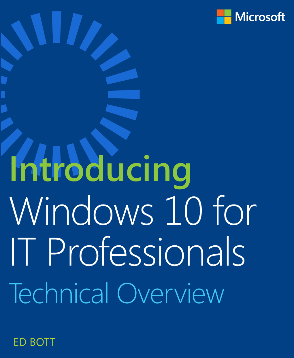 Introducing Windows 10 for IT Professionals Technical Overview