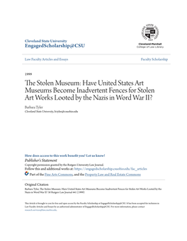 The Stolen Museum: Have United States Art Museums Become Inadvertent Fences for Stolen Art Works Looted by the Nazis in World War Ii?