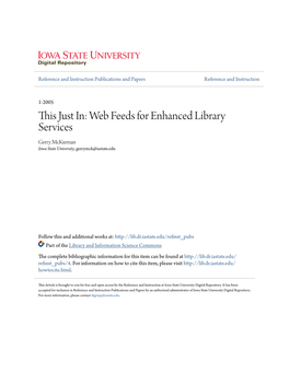 Web Feeds for Enhanced Library Services Gerry Mckiernan Iowa State University, Gerrymck@Iastate.Edu