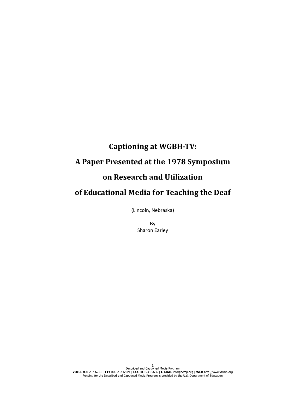 Captioning at WGBH-TV: a Paper Presented at the 1978 Symposium on Research and Utilization of Educational Media for Teaching the Deaf