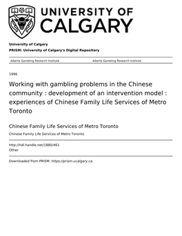 Working with Gambling Problems in the Chinese Community : Development of an Intervention Model : Experiences of Chinese Family Life Services of Metro Toronto