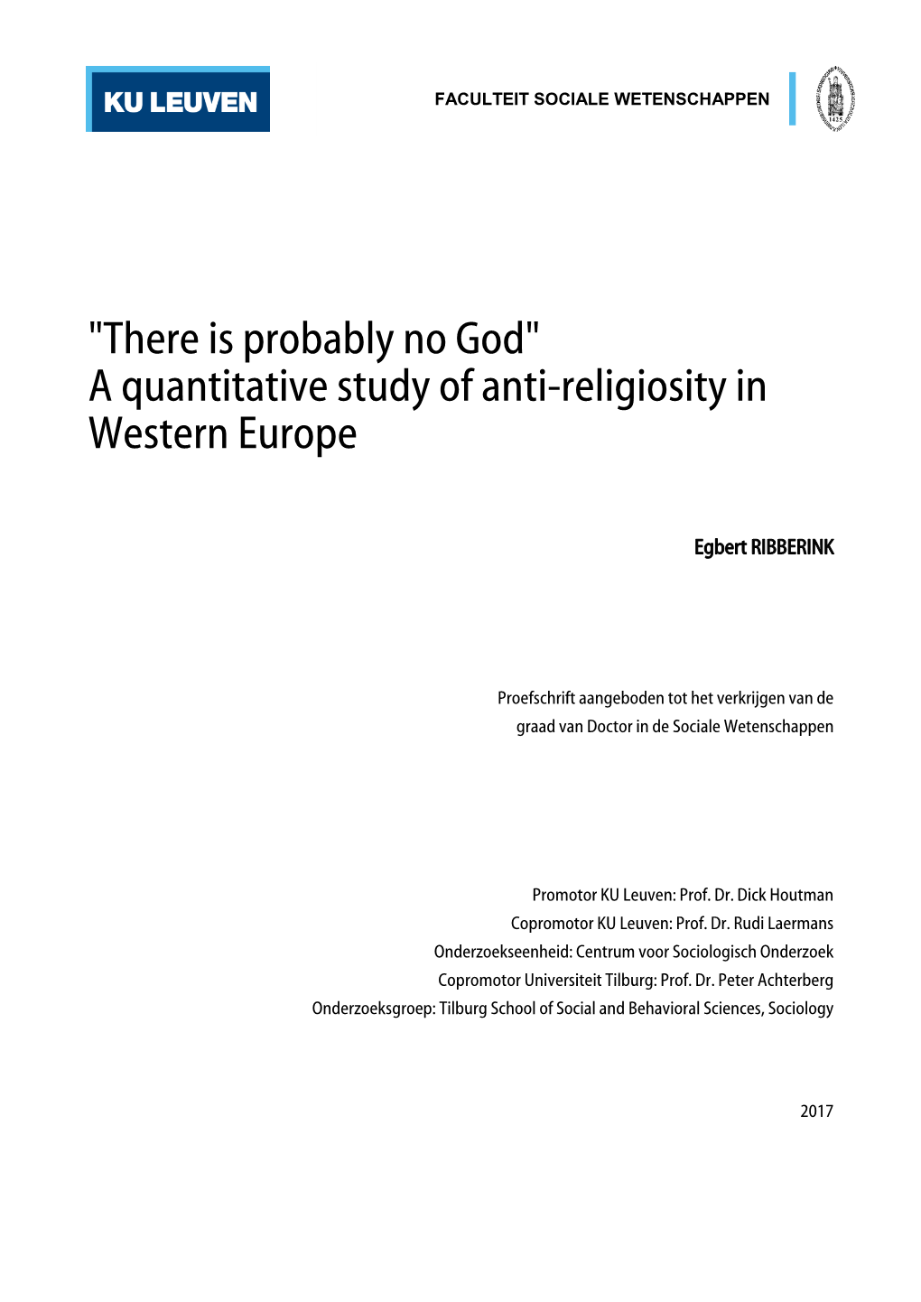 "There Is Probably No God" a Quantitative Study of Anti-Religiosity in Western Europe