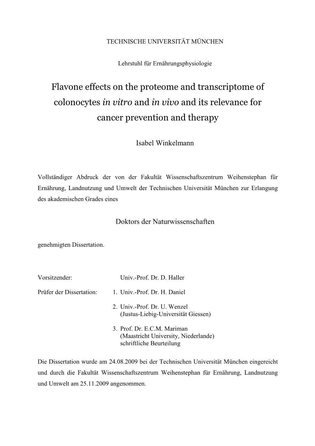 Flavone Effects on the Proteome and Transcriptome of Colonocytes in Vitro and in Vivo and Its Relevance for Cancer Prevention and Therapy