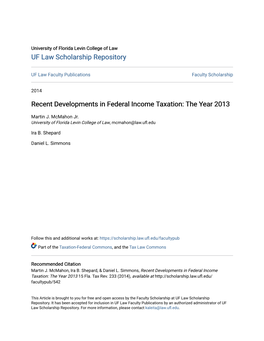 Recent Developments in Federal Income Taxation: the Year 2013