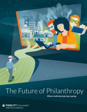 The Future of Philanthropy Where Individual Giving Is Going