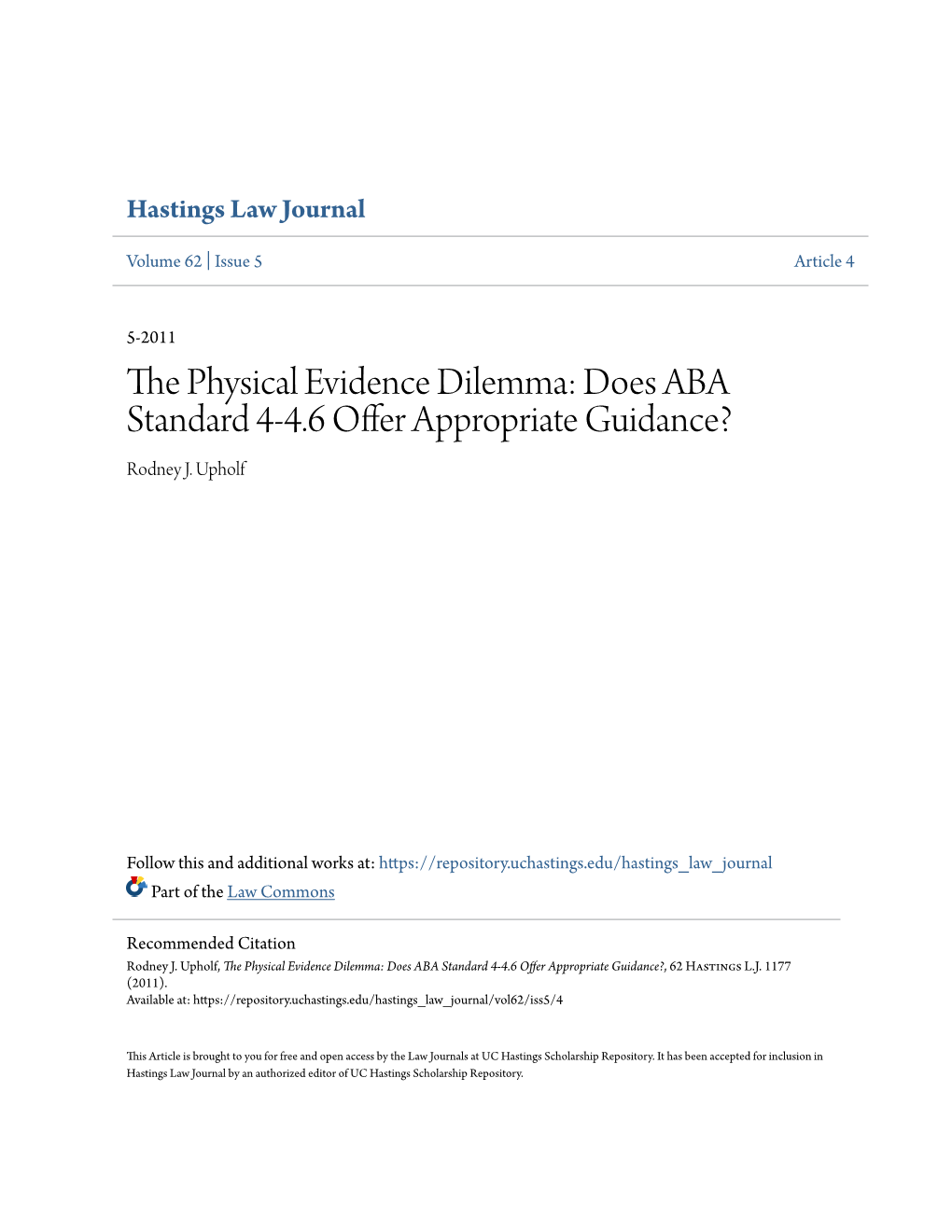 The Physical Evidence Dilemma: Does ABA Standard 4-4.6 Offer Appropriate Guidance?, 62 Hastings L.J