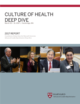 CULTURE of HEALTH DEEP DIVE March 30 – 31, 2017 | Cambridge, MA