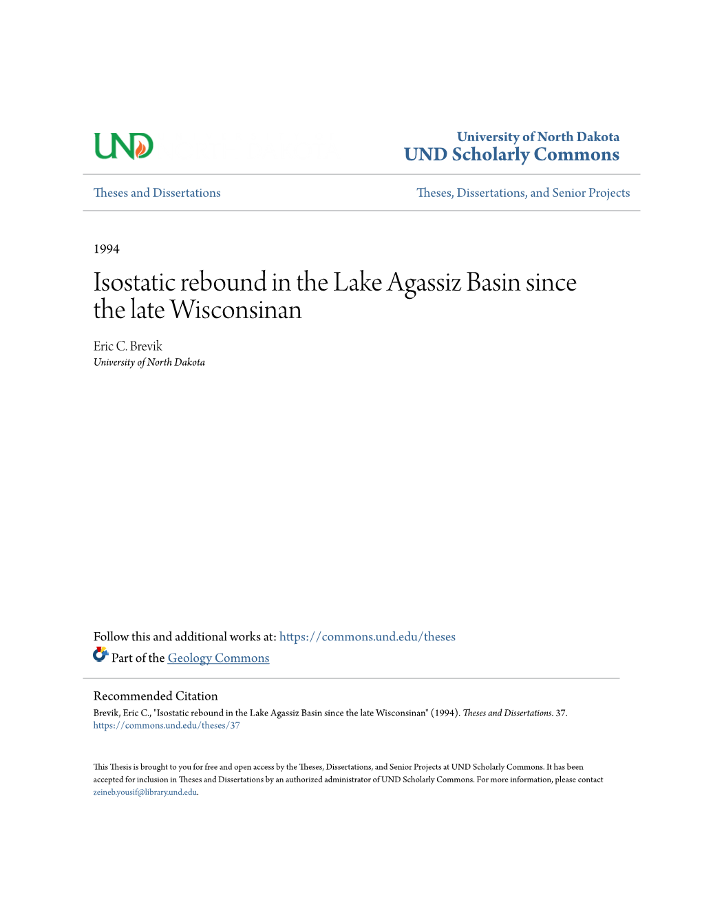 Isostatic Rebound in the Lake Agassiz Basin Since the Late Wisconsinan Eric C