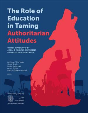 The Role of Education in Taming Authoritarian Attitudes