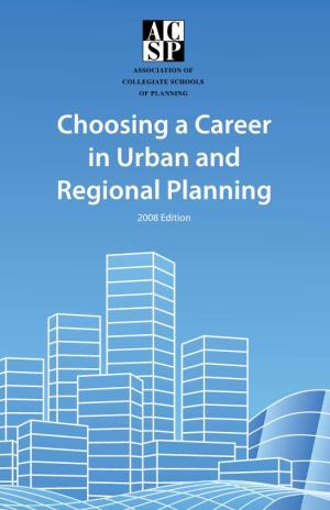 Choosing a Career in Urban and Regional Planning
