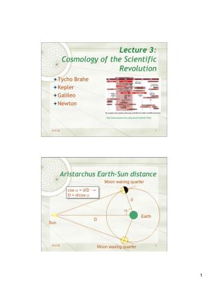 Lecture 3: Cosmology of the Scientific Revolution ! Tycho Brahe ! Kepler ! Galileo ! Newton