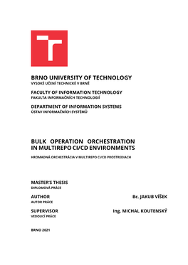 Brno University of Technology Bulk Operation