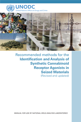 Recommended Methods for the Identification and Analysis of Synthetic Cannabinoid Receptor Agonists in Seized Materials (Revised and Updated)