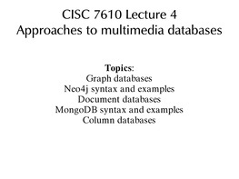 CISC 7610 Lecture 4 Approaches to Multimedia Databases