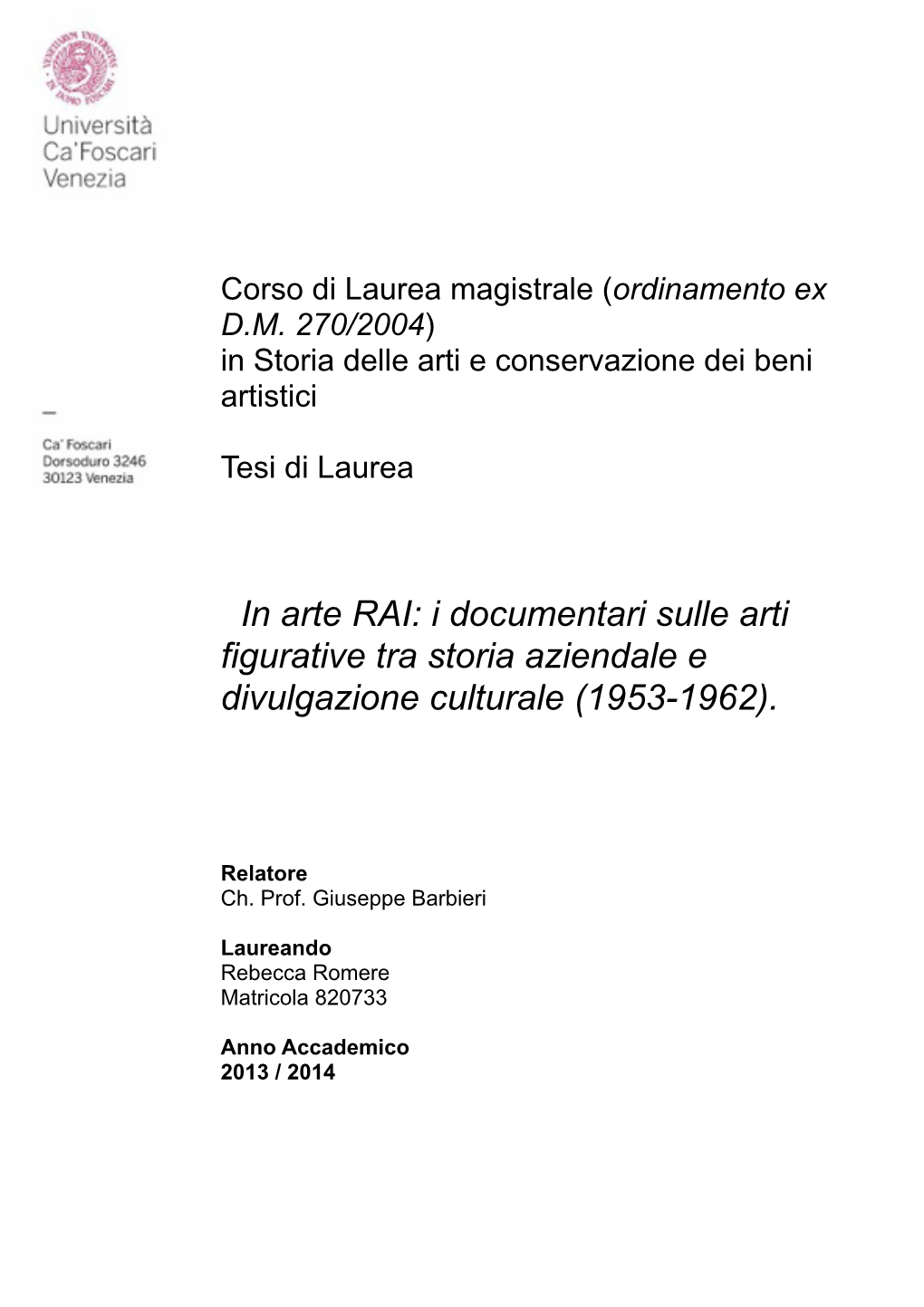 In Arte RAI: I Documentari Sulle Arti Figurative Tra Storia Aziendale E Divulgazione Culturale (1953-1962)