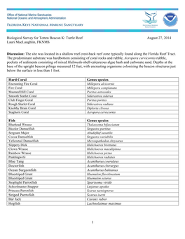 1 Biological Survey for Totten Beacon K: Turtle Reef August 27, 2014 Lauri Maclaughlin, FKNMS Discussion: the Site Was Locate