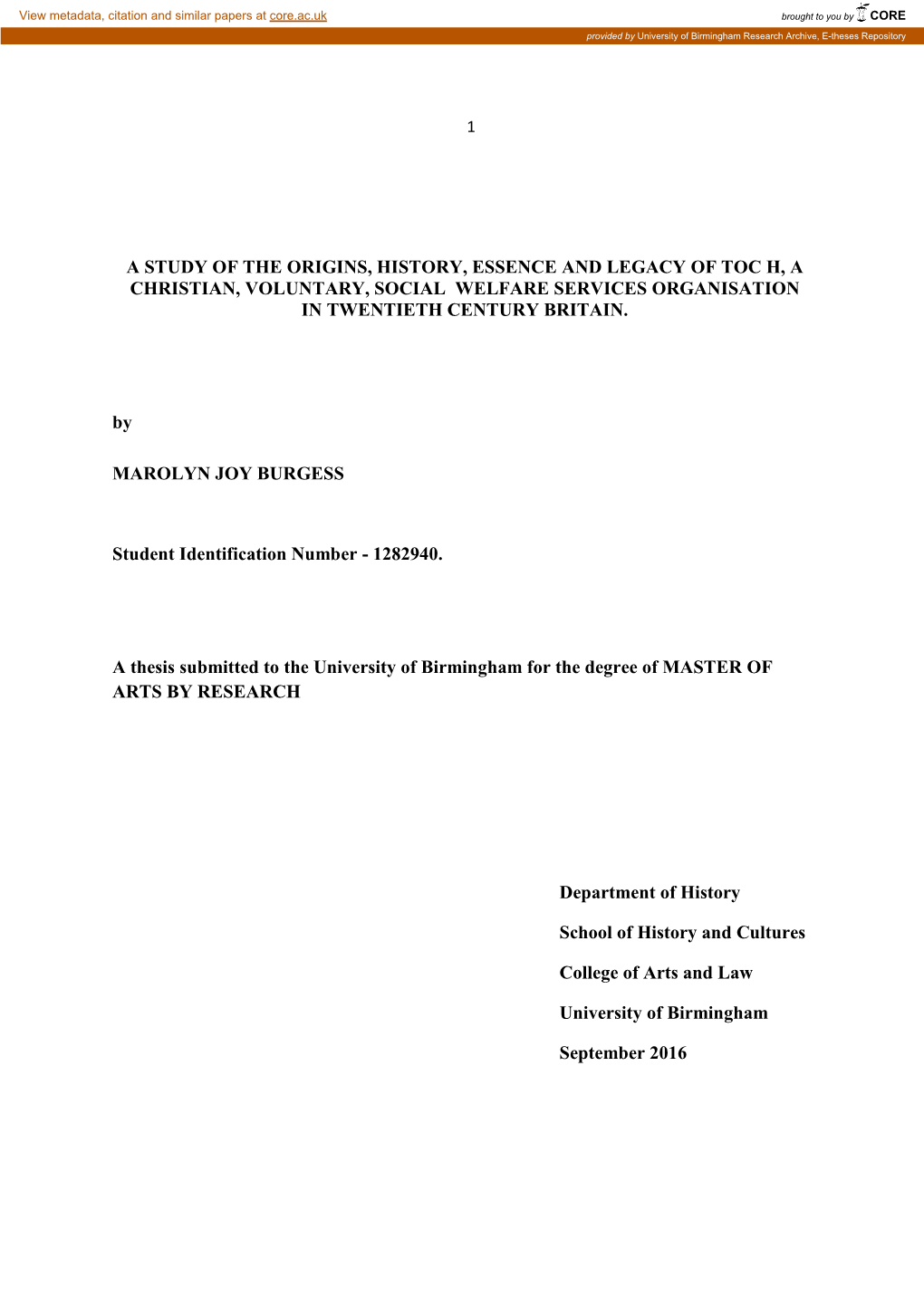 A Study of the Origins, History, Essence and Legacy of Toc H, a Christian, Voluntary, Social Welfare Services Organisation in Twentieth Century Britain