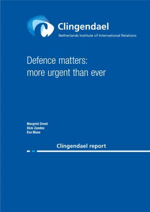 Defence Matters: More Urgent Than Ever