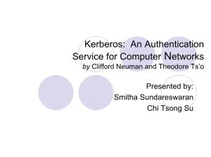 Kerberos: an Authentication Service for Computer Networks by Clifford Neuman and Theodore Ts’O