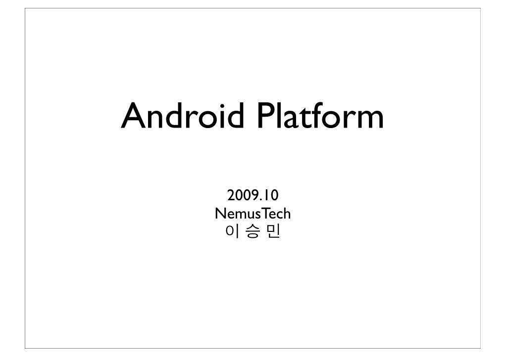 Android Platform