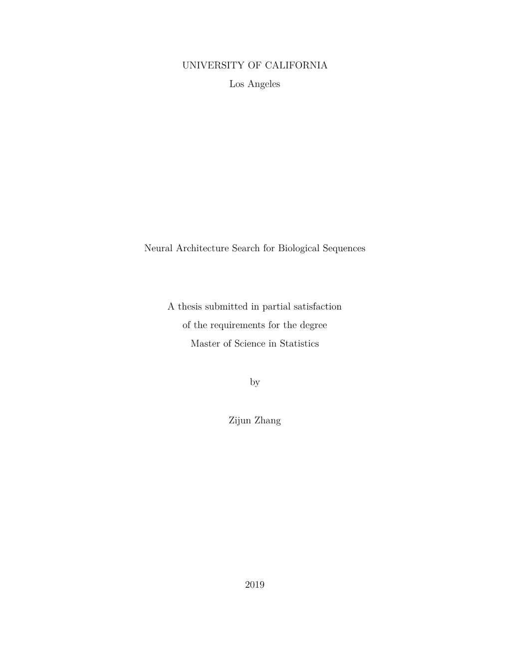 UNIVERSITY of CALIFORNIA Los Angeles Neural Architecture Search for Biological Sequences a Thesis Submitted in Partial Satisfact