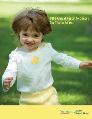 2009 Annual Report to Donors Our Thanks to You
