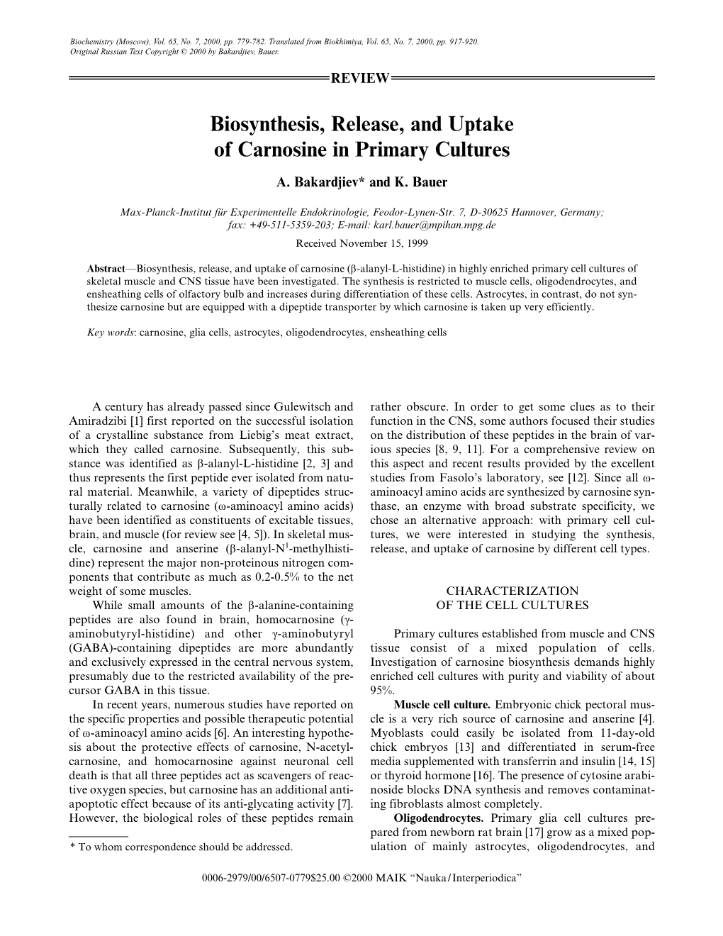 Biosynthesis, Release, and Uptake of Carnosine in Primary Cultures