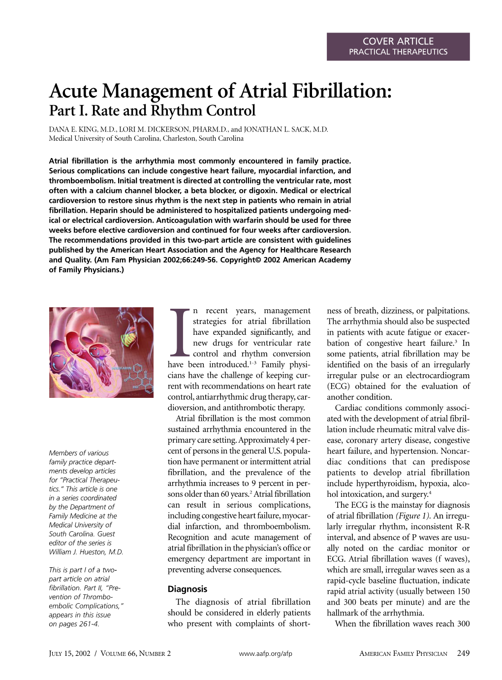 Acute Management of Atrial Fibrillation: Part I. Rate and Rhythm Control DANA E