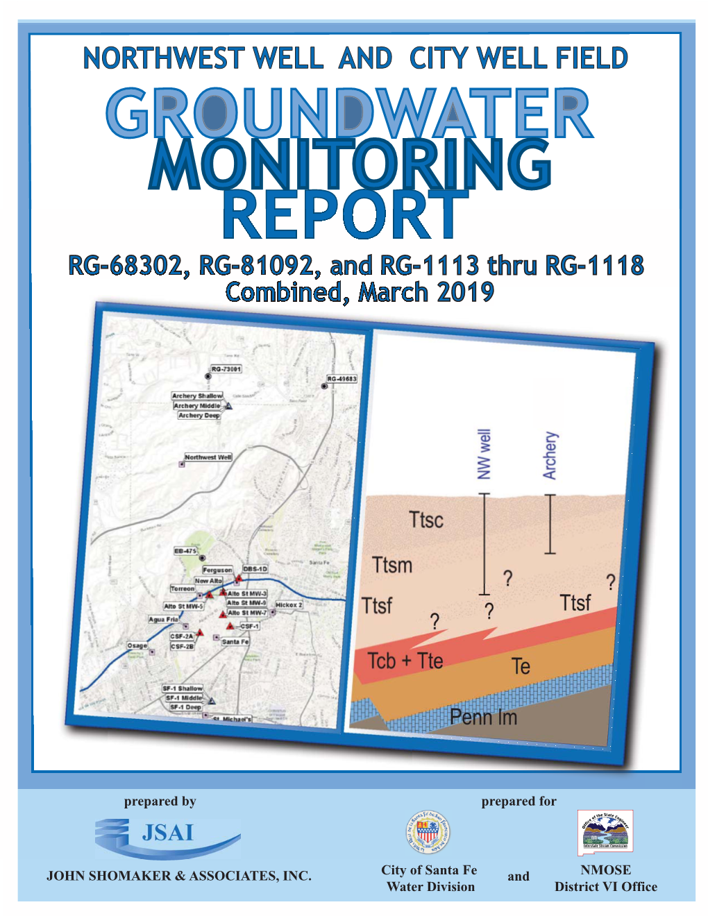 Northwest Well and City Well Field Groundwater Monitoring Report Rg-68302, Rg-81092, and Rg-1113 Thru Rg-1118 Combined March 2019