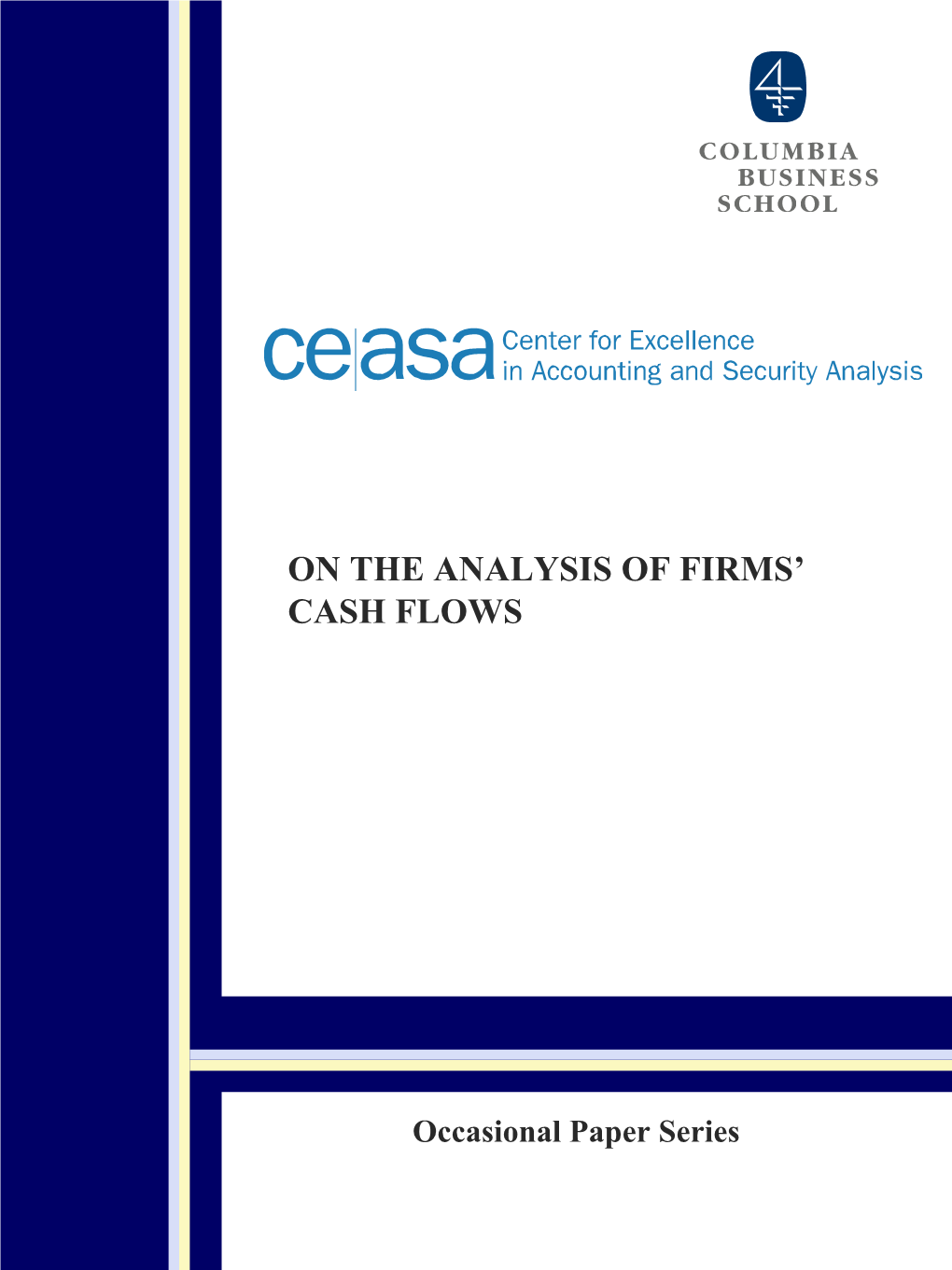 On the Analysis of Firms' Cash Flows