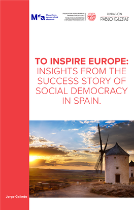 To Inspire Europe: Insights from the Success Story of Social Democracy in Spain