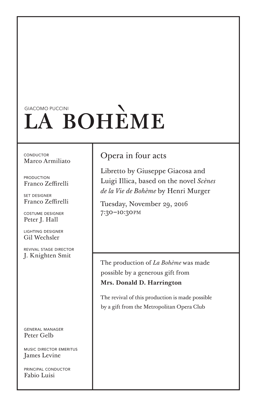 La Bohème Was Made Possible by a Generous Gift from Mrs