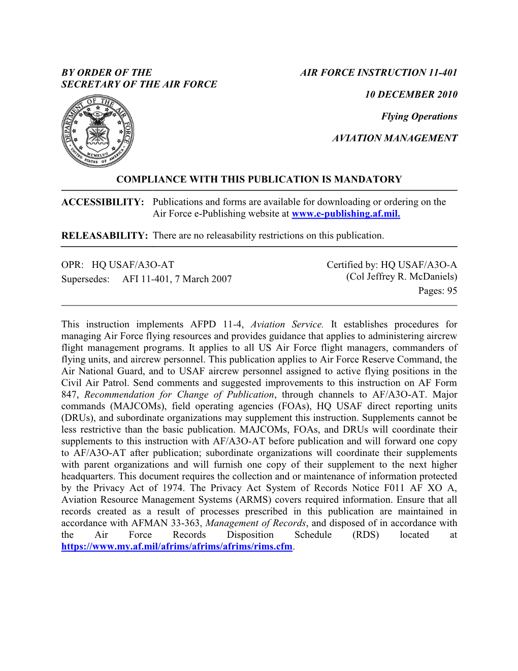 BY ORDER of the SECRETARY of the AIR FORCE AIR FORCE INSTRUCTION 11-401 10 DECEMBER 2010 Flying Operations AVIATION MANAGEMENT