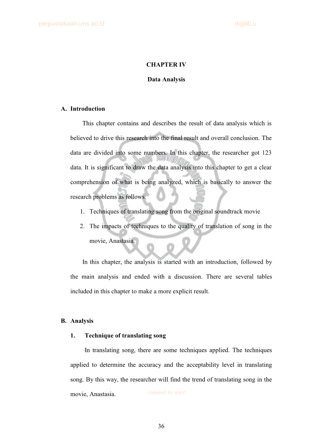 Perpustakaan.Uns.Ac.Id Digilib.Uns.Ac.Id Commit to User 36 CHAPTER IV Data Analysis A. Introduction This Chapter Contains and D