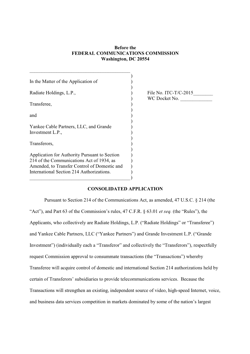 RCN Telecom Services, LLC and Grande Communications Networks LLC-Radiate Holdings, L.P