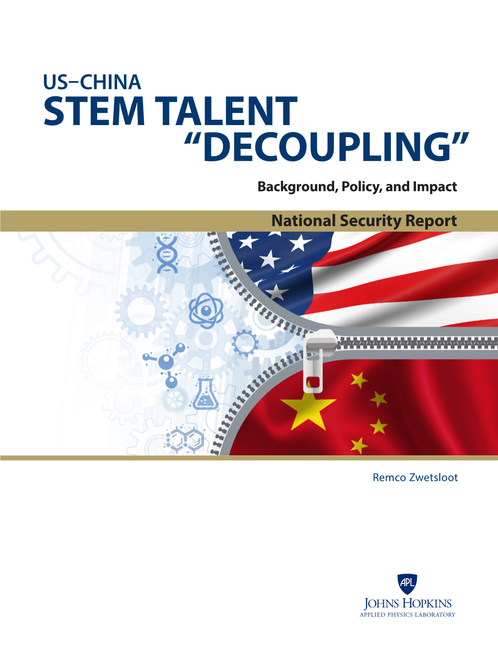 US–CHINA STEM TALENT “DECOUPLING” Background, Policy, and Impact