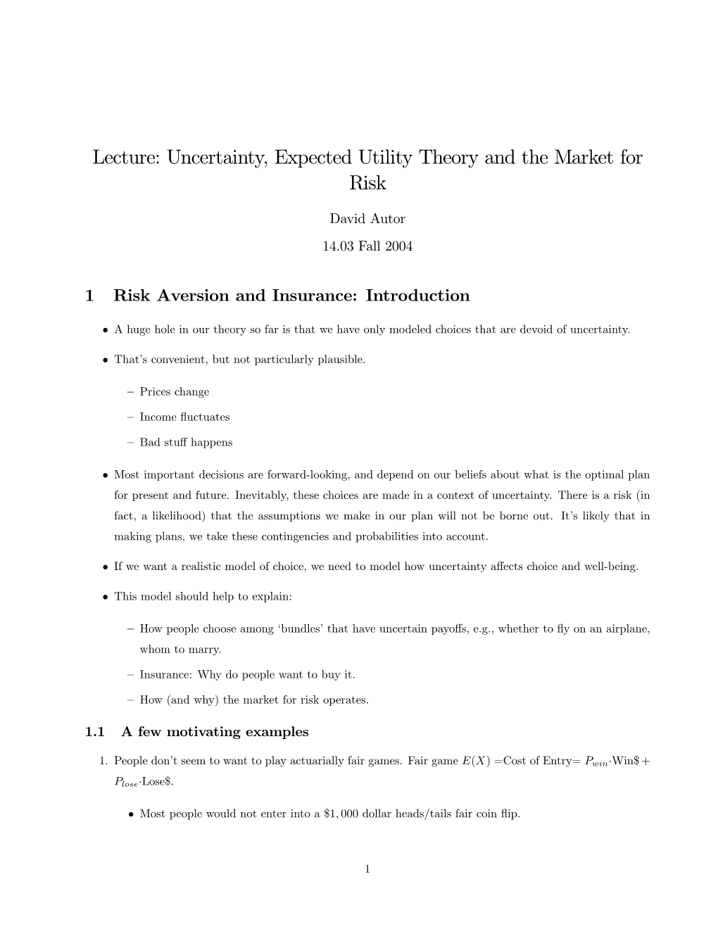 Lecture: Uncertainty, Expected Utility Theory and the Market for Risk